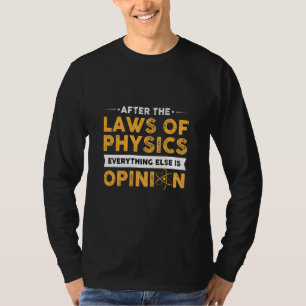 Camiseta Después De Las Leyes De La Física, Todo Lo Demás E