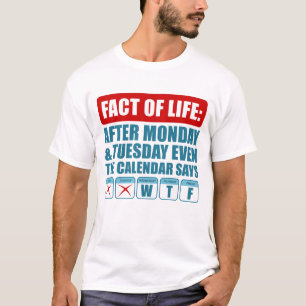 Camiseta Después de lunes y martes incluso el calendario di