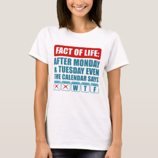 Camiseta Después de Lunes y Martes Incluso el Calendario Di