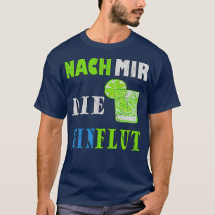 Camiseta Después De Mí, La Inundación De Gin
