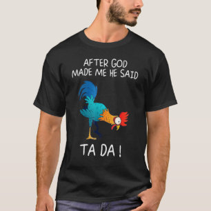 Camiseta Después De Que Dios Me Hiciera Dijo Ta Da