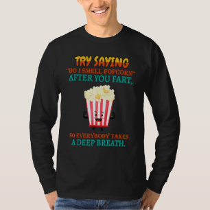 Camiseta Después De Que El Fart Tome Un Profundo Respiro Di