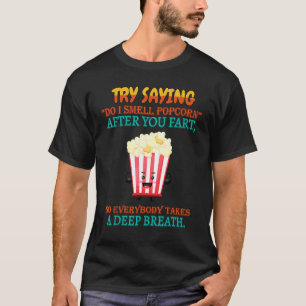 Camiseta Después De Que El Fart Tome Un Profundo Respiro Di