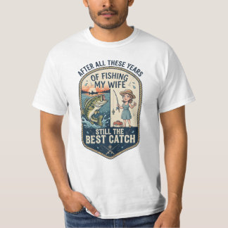 Camiseta Después de todos estos años de pesca, mi esposa to