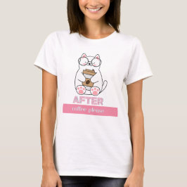 CAMISETA DESPUÉS DEL CAFÉ POR FAVOR