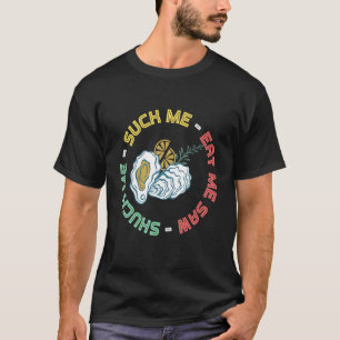 Camiseta Despulpa Me Ostra Y Mariscos Despulpar Ostras