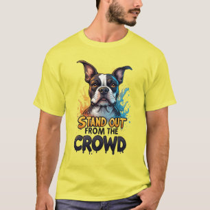 Camiseta Destacarse de la multitud: Boston Terrier colorido