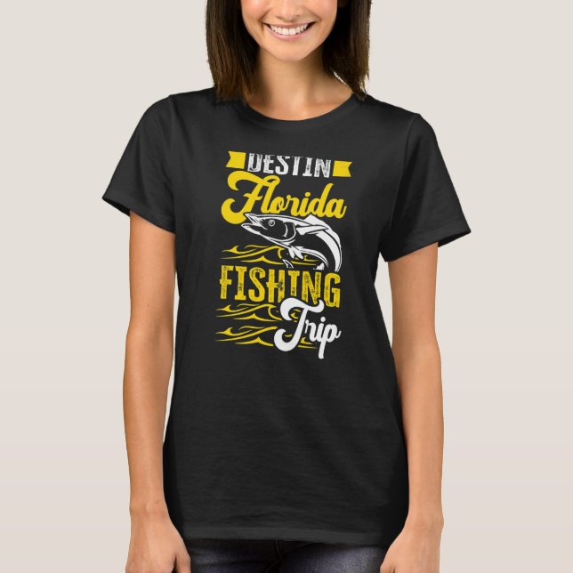 Camiseta Destin Florida Fishing Trip Vacation Fisherman Fis (Anverso)