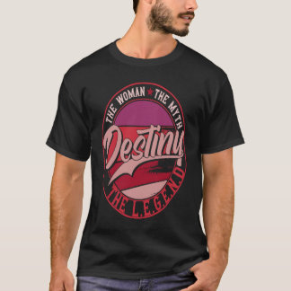 Camiseta Destiny the Lady of Myth the Legend