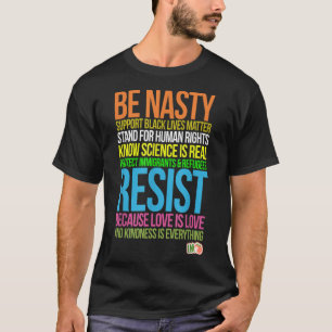Camiseta Destituyan a Trump Sé Malo T Vidas Negras Resisten