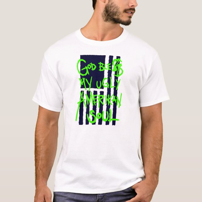 Camiseta Destrado de "Dios le$$ mi feo alma norteamericana" (Anverso)