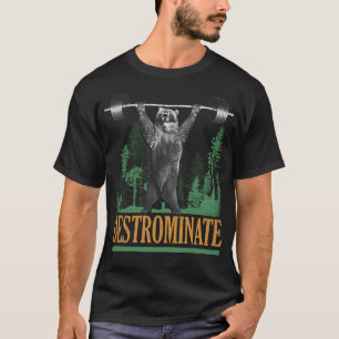 Camiseta Destrominar - Oso - Funny Workout Inspirador