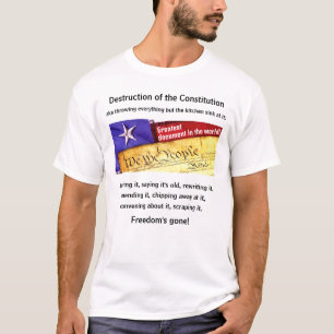 Camiseta Destrucción de la Constitución (camiseta ligera)