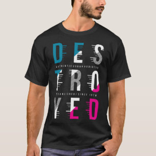 Camiseta Destruido