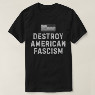 Camiseta Destruir el fascismo estadounidense