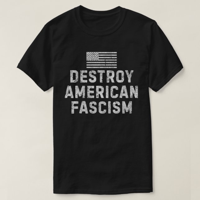 Camiseta Destruir el fascismo estadounidense (Diseño del anverso)