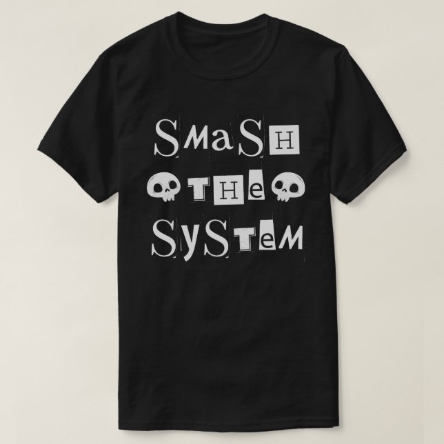 Camiseta Destruir el sistema (Diseño del anverso)