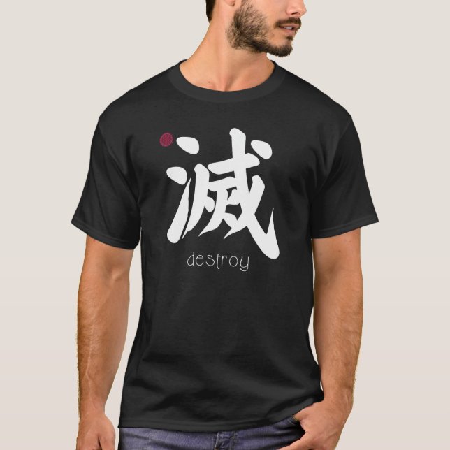 Camiseta Destruir kanji en la letra japonesa símbolo de Jap (Anverso)