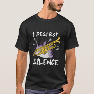 Camiseta Destruyo el jugador de trompeta de silencio