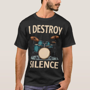 Camiseta Destruyo el silencio divertido baterista tocando l