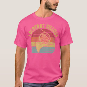 Camiseta Destruyo el Silencio Músico de Trompa Francesa Div