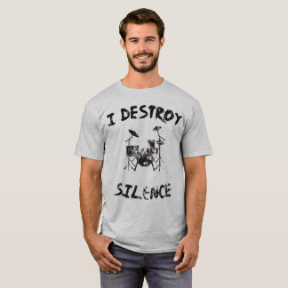 Camiseta Destruyo el silencio para los baterías
