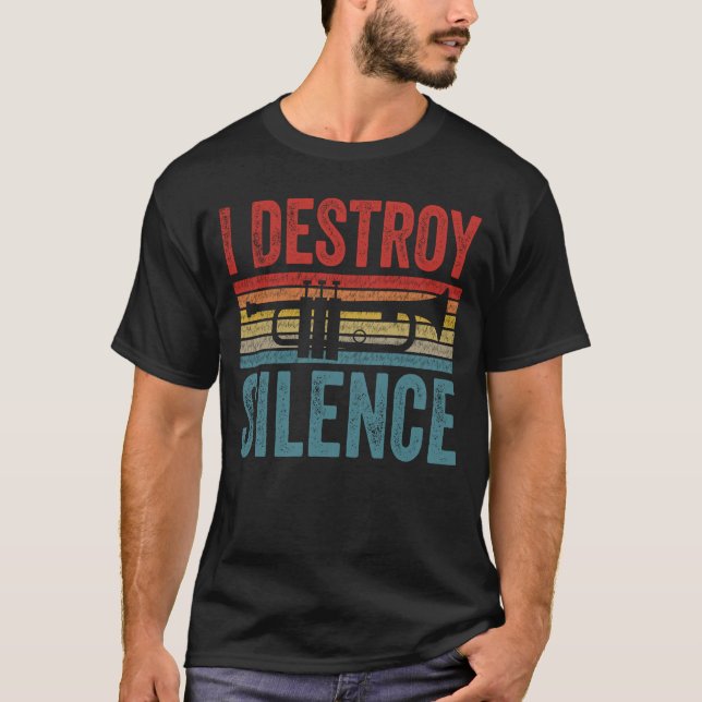 Camiseta Destruyo el silencio Trumpeter regalo Trumpet (Anverso)