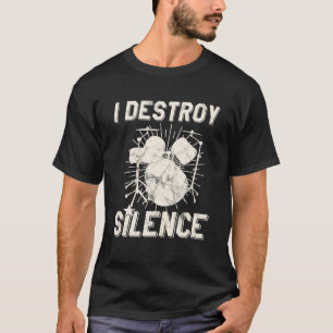 Camiseta Destruyo el tambor de silencio