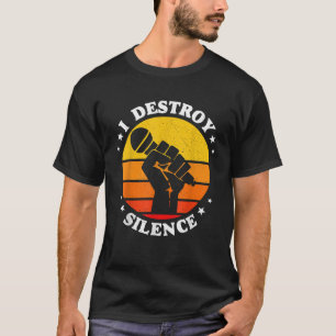 Camiseta Destruyo micrófono de cantante de silencio
