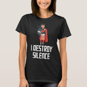 Camiseta Destruyo música silenciosa de Bagpiper