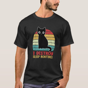 Camiseta Destruyo Rutinas de Sueño Gato Negro Dicho de Gato