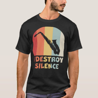 Camiseta DESTRUYO SILENCIO Funny jugador de saxofón Alto Sa