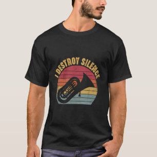Camiseta Destruyo silencio jugador de Tuba marchando banda 