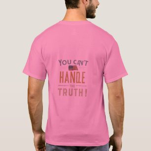 Camiseta Desvelando la realidad: ¡No se puede manejar la ve