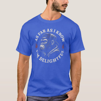 Camiseta DETÁS Por lo que sé soy Encantador Divertido Mono