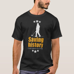 Camiseta Detección metalizado De Guardar La Historia Una Pi