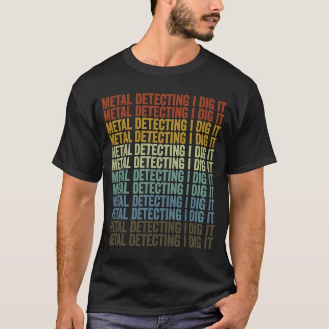 Camiseta Detección metalizado I excavar en él Tesoro Detect (Anverso)