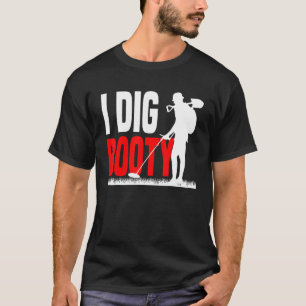 Camiseta Detectador de búsqueda de tesoros metalizado I dig