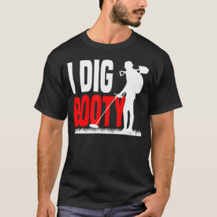 Camiseta Detectador de búsqueda de tesoros metalizado I dig