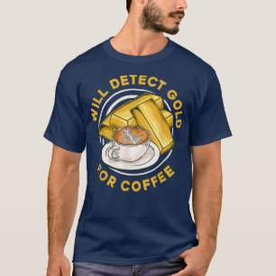 Camiseta Detectará El Oro Para El CaféProspect Aurum Gold M