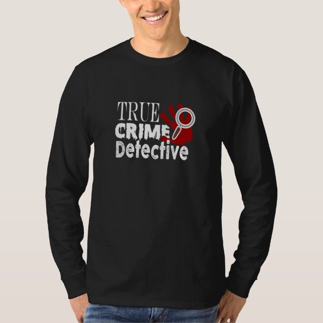 Camiseta Detective De Crímenes Verdadero Para Documentales  (Anverso)