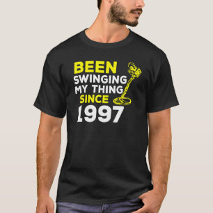 Camiseta Detector de Metal Desde 1997 Balanceando Mi Cosa H