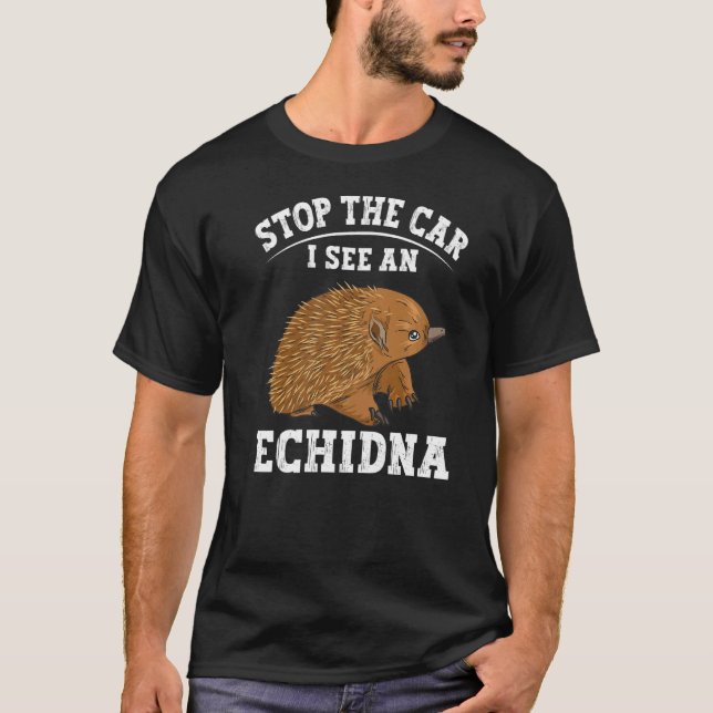 Camiseta Detén El Auto Que Veo Un Echidna Para Un Nerd Echi (Anverso)