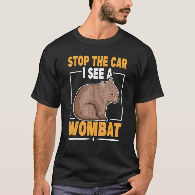 Camiseta Detén El Coche Veo Una Cita De Wombat Para Un Womb (Anverso)