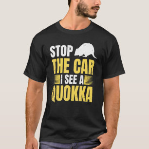 Camiseta Detén El Coche Veo Una Quokka Para Una Quokka