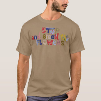 Camiseta Detén Y Smeu La Cita De Motivación De Flores