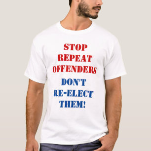 Camiseta Detener a los infractores reincidentes. No los ree