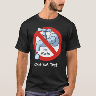 Camiseta Detener el desperdicio de agua