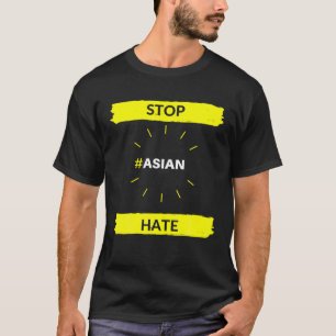 Camiseta Detener el odio asiático - Novedad anti acoso
