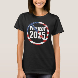 Camiseta Detener el proyecto 2025